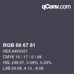 Color code: RGB 69 67 81 | qconv.com