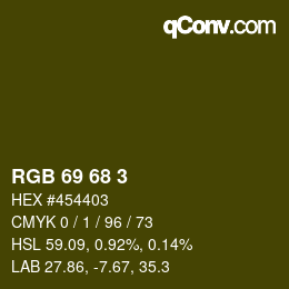 Color code: RGB 69 68 3 | qconv.com