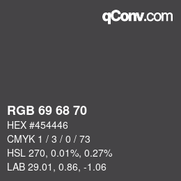 Código de color: RGB 69 68 70 | qconv.com
