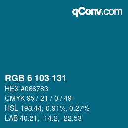 カラーコード: RGB 6 103 131 | qconv.com