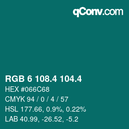 カラーコード: RGB 6 108.4 104.4 | qconv.com