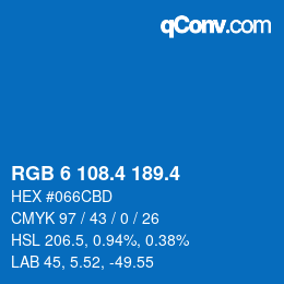 カラーコード: RGB 6 108.4 189.4 | qconv.com