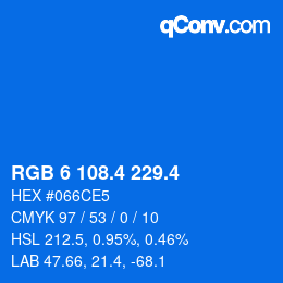 カラーコード: RGB 6 108.4 229.4 | qconv.com