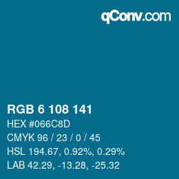カラーコード: RGB 6 108 141 | qconv.com