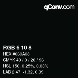 颜色代码: RGB 6 10 8 | qconv.com