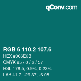 カラーコード: RGB 6 110.2 107.6 | qconv.com