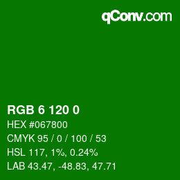 カラーコード: RGB 6 120 0 | qconv.com