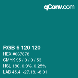 Color code: RGB 6 120 120 | qconv.com