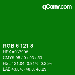 Color code: RGB 6 121 8 | qconv.com