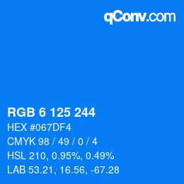 Color code: RGB 6 125 244 | qconv.com