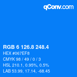 カラーコード: RGB 6 126.8 248.4 | qconv.com