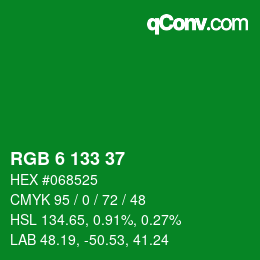 Color code: RGB 6 133 37 | qconv.com