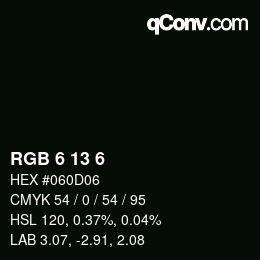 Color code: RGB 6 13 6 | qconv.com
