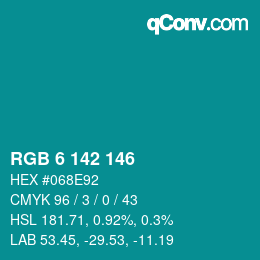 カラーコード: RGB 6 142 146 | qconv.com