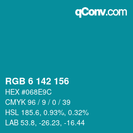 Color code: RGB 6 142 156 | qconv.com