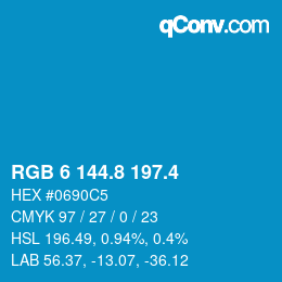 カラーコード: RGB 6 144.8 197.4 | qconv.com