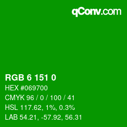 カラーコード: RGB 6 151 0 | qconv.com