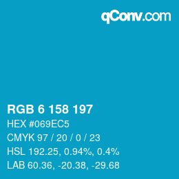 カラーコード: RGB 6 158 197 | qconv.com