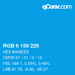颜色代码: RGB 6 158 229 | qconv.com