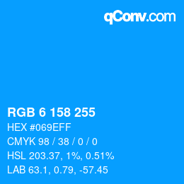 颜色代码: RGB 6 158 255 | qconv.com