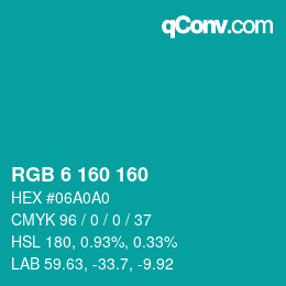 Color code: RGB 6 160 160 | qconv.com