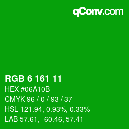 カラーコード: RGB 6 161 11 | qconv.com