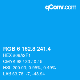 カラーコード: RGB 6 162.8 241.4 | qconv.com