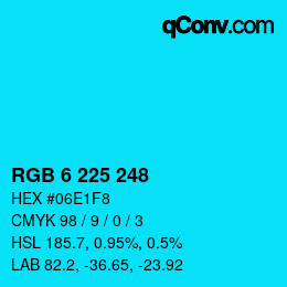 Color code: RGB 6 225 248 | qconv.com
