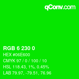 カラーコード: RGB 6 230 0 | qconv.com