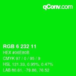 Color code: RGB 6 232 11 | qconv.com