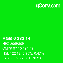 Color code: RGB 6 232 14 | qconv.com