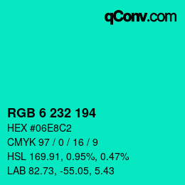 カラーコード: RGB 6 232 194 | qconv.com