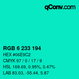 カラーコード: RGB 6 233 194 | qconv.com
