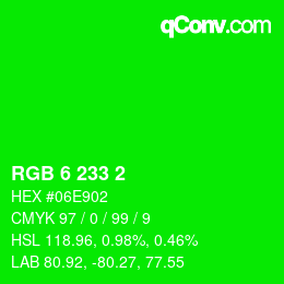 Color code: RGB 6 233 2 | qconv.com