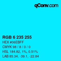 Color code: RGB 6 235 255 | qconv.com