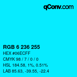 Color code: RGB 6 236 255 | qconv.com