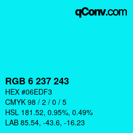 Color code: RGB 6 237 243 | qconv.com