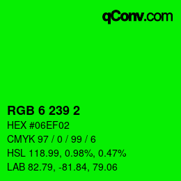 カラーコード: RGB 6 239 2 | qconv.com