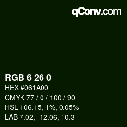 Color code: RGB 6 26 0 | qconv.com