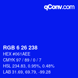 カラーコード: RGB 6 26 238 | qconv.com