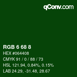 カラーコード: RGB 6 68 8 | qconv.com