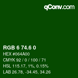 カラーコード: RGB 6 74.6 0 | qconv.com