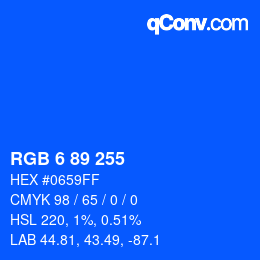カラーコード: RGB 6 89 255 | qconv.com
