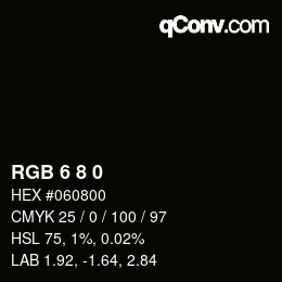 Color code: RGB 6 8 0 | qconv.com