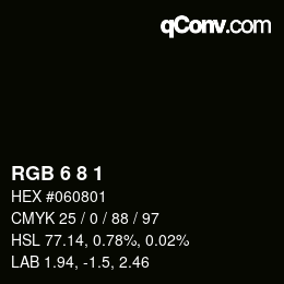 Color code: RGB 6 8 1 | qconv.com