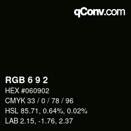 Color code: RGB 6 9 2 | qconv.com