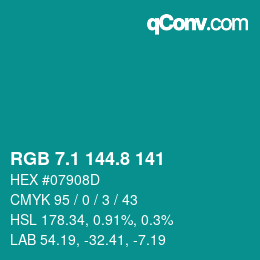 Color code: RGB 7.1 144.8 141 | qconv.com