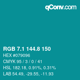 カラーコード: RGB 7.1 144.8 150 | qconv.com