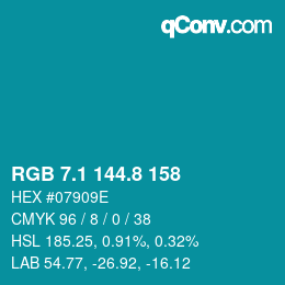カラーコード: RGB 7.1 144.8 158 | qconv.com