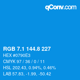 カラーコード: RGB 7.1 144.8 227 | qconv.com